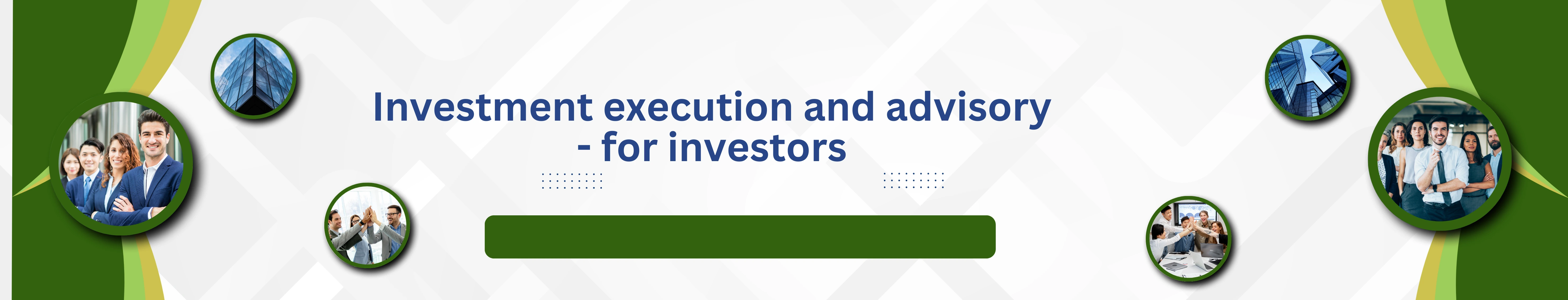 Investment Execution and Advisory for Investors